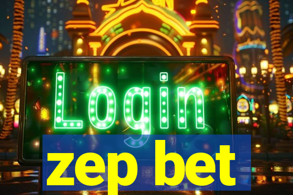 zep bet